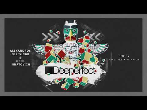 Alexandros Djkevingr, Greg Ignatovich - Booby (Original Mix)