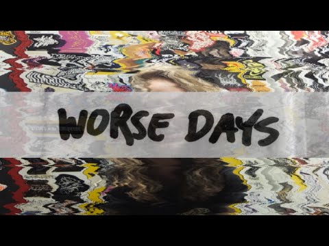 Two and a Half Girl - Worse Days (Official Video)