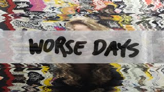 Two And A Half Girl - Worse Days video