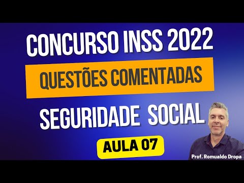 Seguridade Social - concurso INSS - questões comentadas de seguridade Social 2022 - art 194 e 195