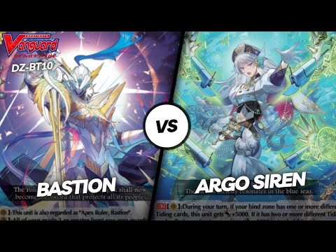 Bastion vs Argo Siren || Cardfight Vanguard DZ-BT10