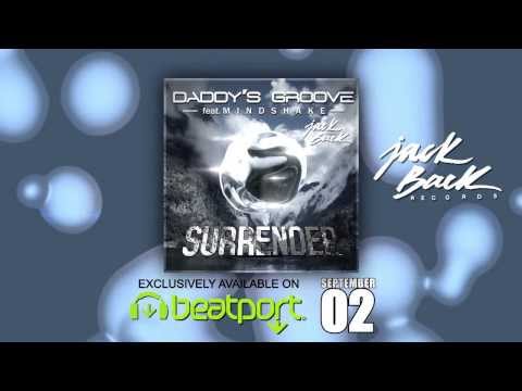 Daddy's Groove ft. Mindshake - Surrender  // trailer 1