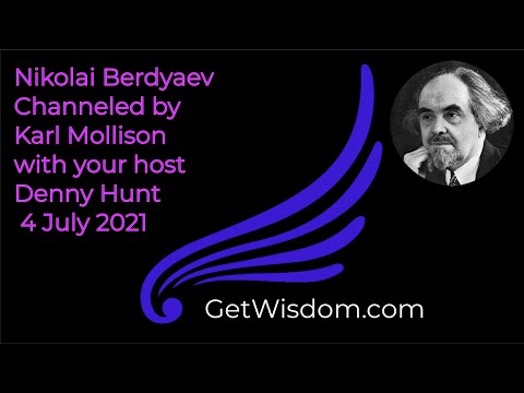 Nikolai Berdyaev Channeled by  Karl Mollison short