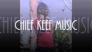 Chief Keef - Wait For Nothing