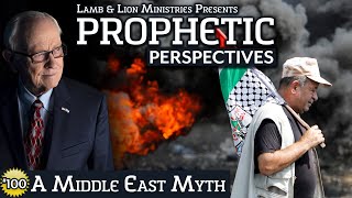 A Middle East Myth | Prophetic Perspectives #100