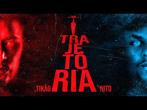 Trajetória - Tikão, Nito (Prod. DBN Beatz)