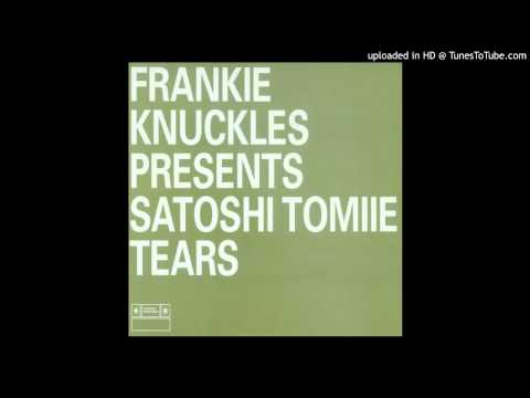 Frankie Knuckles pres. Satoshi Tomiie feat. Robert Owens - Tears (Fierce Piano Dub ) 1989 HD