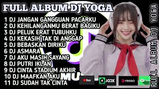 Download lagu DJ YOGA FULL ALBUM JANGAN GANGGU PACAR KU - DJ JANGAN GANGGU PACARKU REMIX VIRAL 2023 mp3 Download lagu DJ YOGA FULL ALBUM JANGAN GANGGU PACAR KU - DJ JANGAN GANGGU PACARKU REMIX VIRAL 2023 mp3
