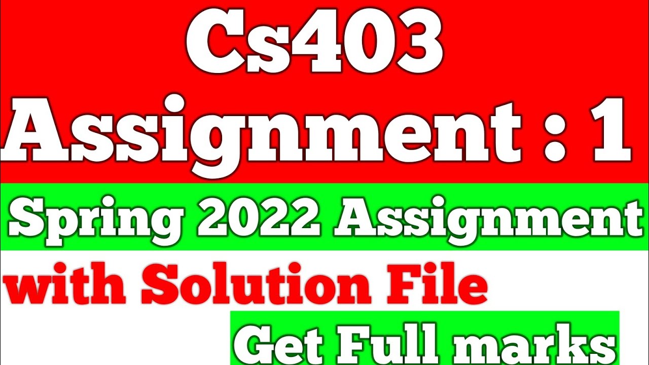 Cs403 Assignment 1 Solution 2022 | Cs403 Assignment 1 | Let's Study
