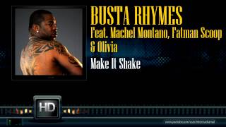 Busta Rhymes Feat. Machel Montano, Olivia &amp; Fatman Scoop - Make It Shake