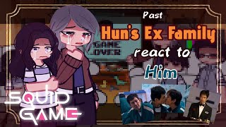Past Hun’s Ex Family React to Him // Gacha React // Squid Game