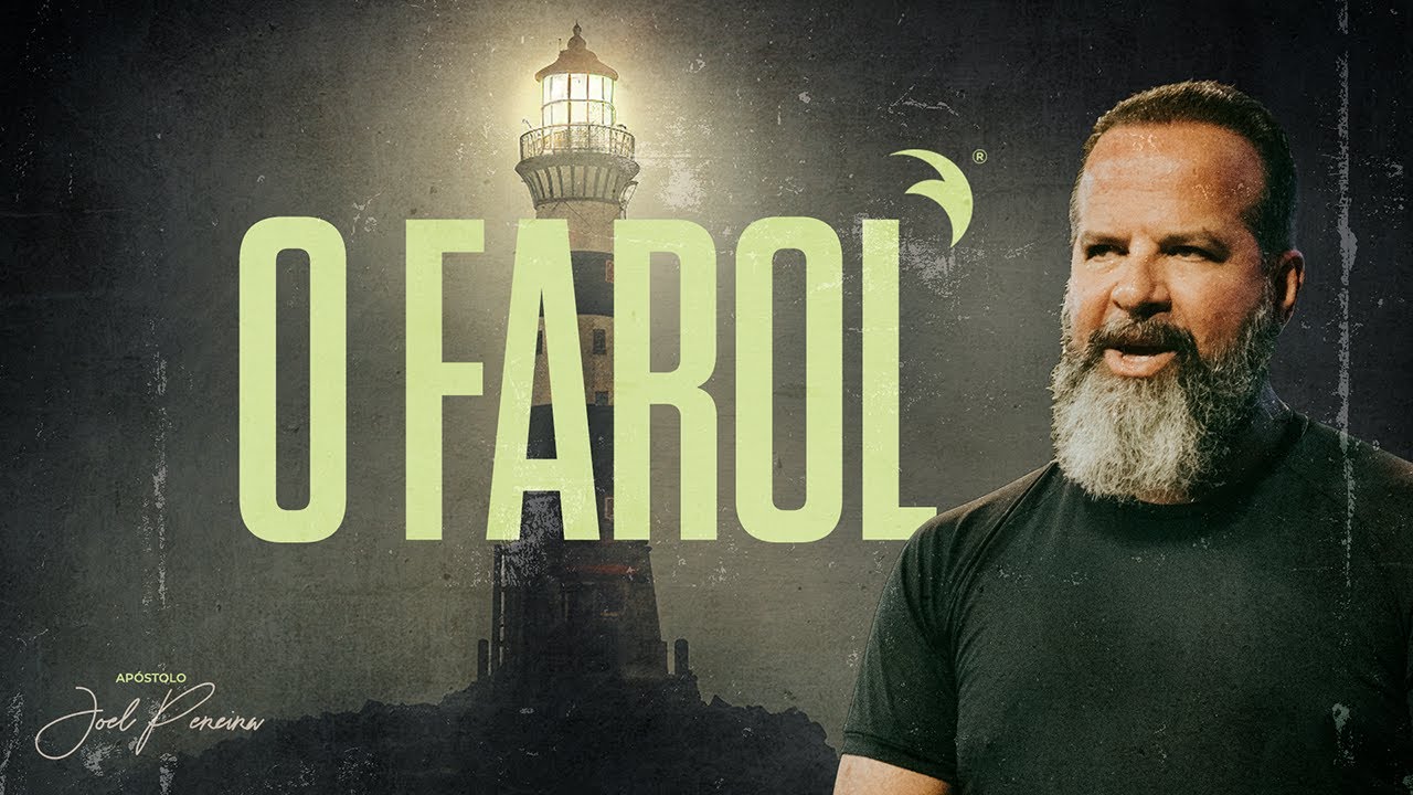 O Farol | Discipulado Rompendo Limites | Joel Pereira