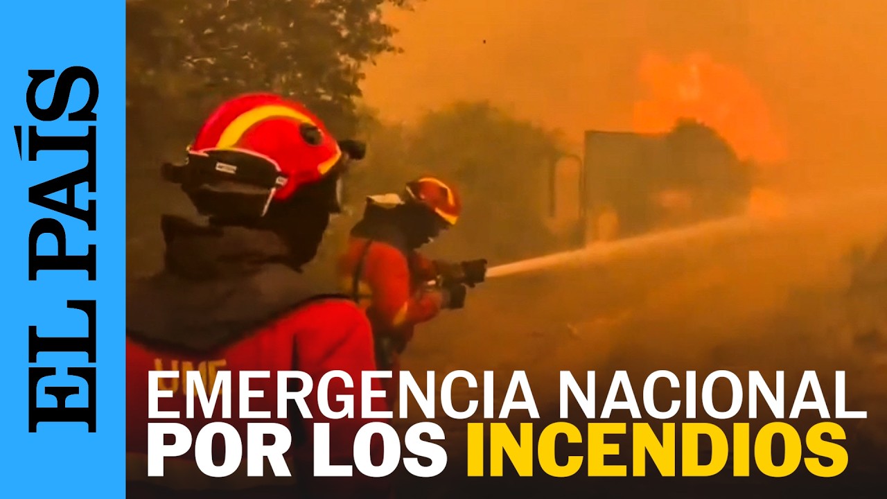 INCENDIOS | El Gobierno declara la EMERGENCIA NACIONAL por la situación en Madrid y Ávila | EL PAÍS