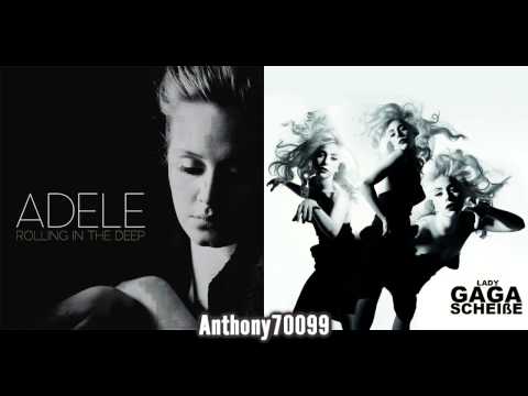 Adele vs. Lady Gaga - Scheiße In The Deep (Rolling In The Deep vs. Scheiße) (Mashup)