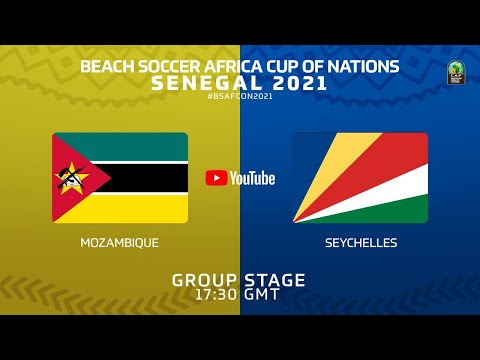 Live: Beach Soccer Africa Cup Of Nations - Senegal 2021- Mozambique vs. Seychelles (Group stage)