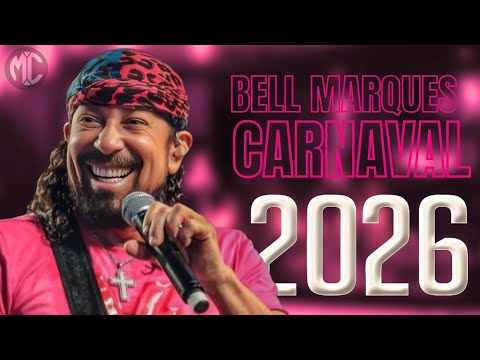 BELL MARQUES LANÇAMENTO CARNAVAL 2026