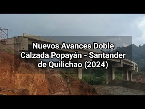 Así Avanza La Doble Calzada Popayán - Santander de Quilichao #Cauca (2024)