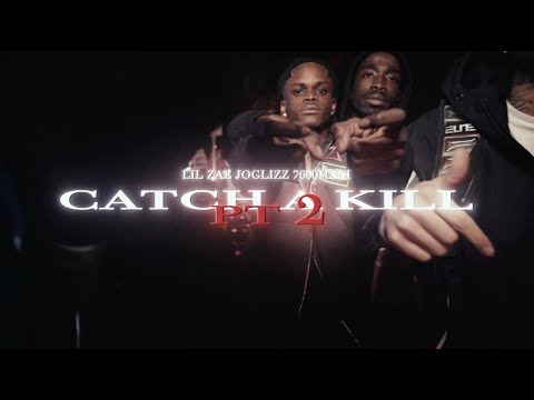 Lil Zae x Joglizz x 7600Mani - Catch A Kill PT 2 (Official Music Video)