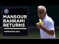 The Incredible Mansour Bahrami Returns | Wimbledon 2022