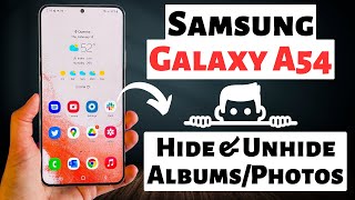 Samsung A54 5g How to Hide & Unhide Albums/Photos || Secure Folder || Hide Photos/Albums