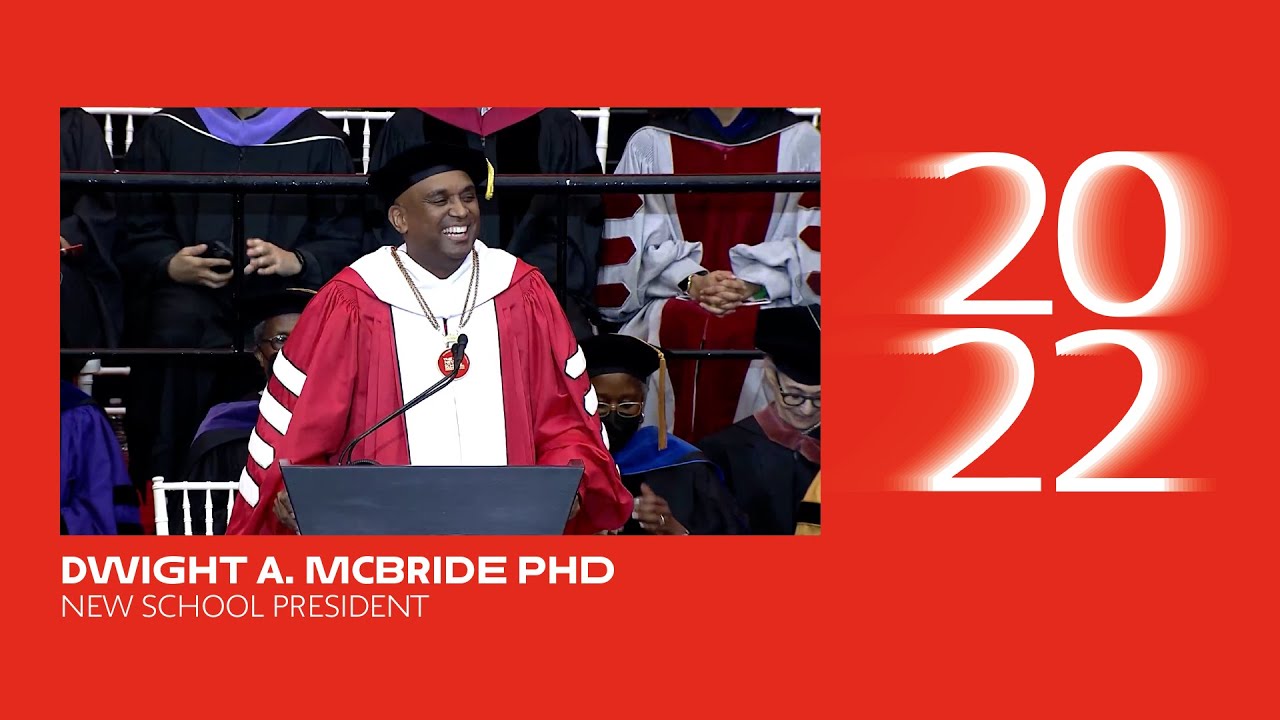 Opening Remarks of New School President Dr. Dwight A. McBride, PhD | Commencement 2022