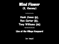 Hank Jones (p), Ron Carter (b), Tony Williams (ds) / Wind Flower (S. Cassey)