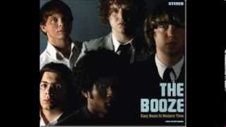 The Booze - Anytime you Leave