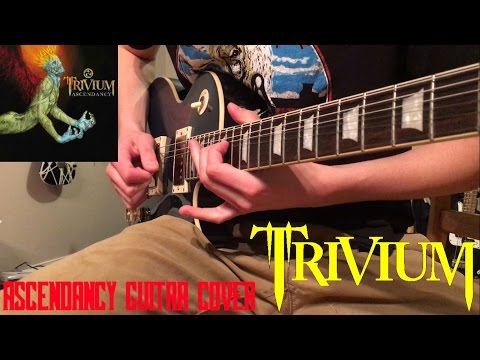 Trivium - Ascendancy Guitar Cover (STUDIO QUALITY)