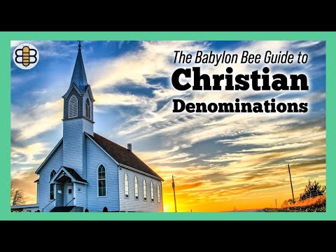The Babylon Bee Guide to Every Christian Denomination