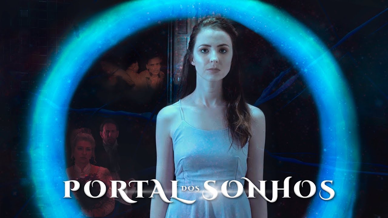 PORTAL DOS SONHOS   O FILME   COMPLETO