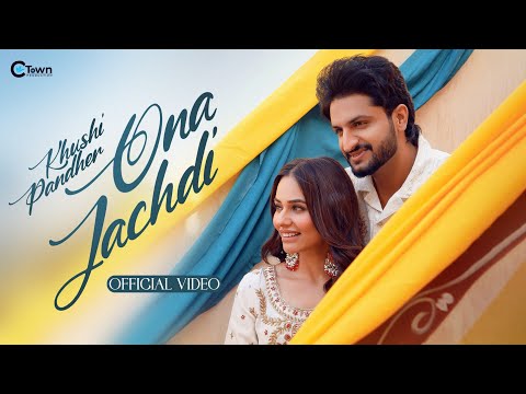 Ona Jachdi (Official Video) | Khushi Pandher | Pooja Singh Rajput | Honey Dhillon | C Town