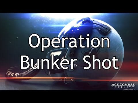 Ace Combat Infinity | Mission 8 | Operation Bunker Shot