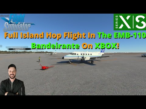 MSFS2020-Embraer EMB-110 Bandeirante Island Hop [Full Flight]