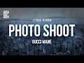 Gucci Mane Photo Shoot Lyrics
