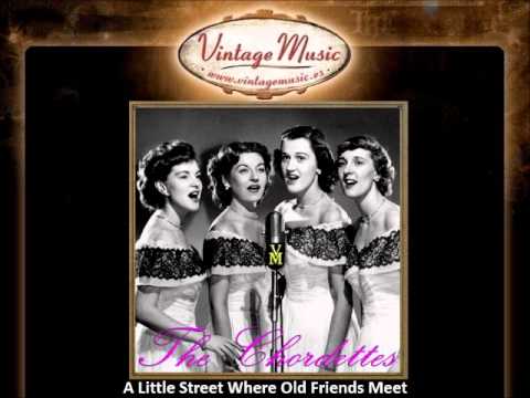 The Chordettes - A Little Street Where Old Friends Meet (VintageMusic.es)