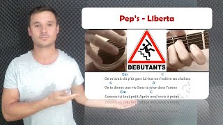 Tuto guitare Pep's - Liberta facile (Accords et paroles)