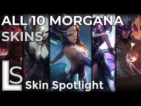 ALL MORGANA SKINS 2020 - Skin Spotlight - League of Legends - Patch 10.22.1