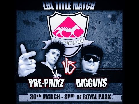 Bigguns vs Pre-Phikz