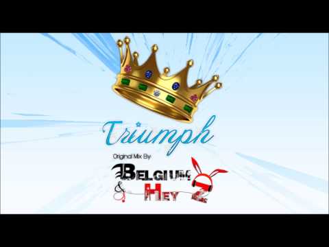 Belgium & Hey Z - Triumph (Original Mix)