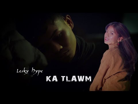 LESKY HYPE - KA TLAWM (OFFICIAL)