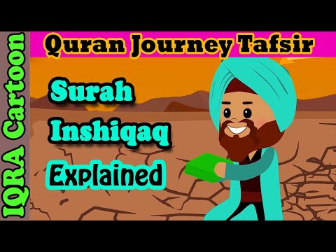 Surah Al-Inshiqaq #84 - The Splitting Apart | Kids Quran Tafsir for Children | Quran For Kids