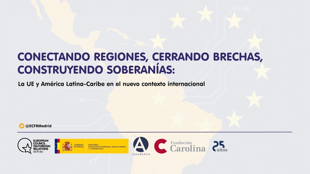 Debate público | Conectando regiones, cerrando brechas, construyendo soberanías: la UE y ALC