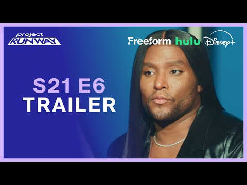 Project Runway | Season 21, Episode 6 Trailer | Street Style