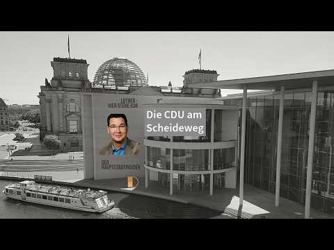 Die CDU am Scheideweg. Hauptstadtinsider Jan Peter Luther