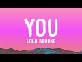 Lola Brooke - You (Lyrics) ft. Bryson Tiller