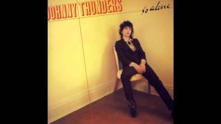 Johnny Thunders - "Downtown"