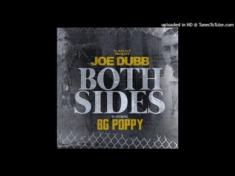 JOE DUBB FT.BG POPPY "BOTH SIDES"