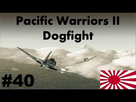 Pacific Warriors II - Dogfight #40 | Midway - the Dream Gone