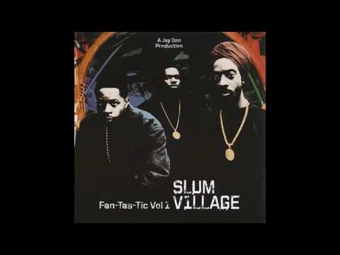 Slum Village – Fan-Tas-Tic Vol. 1 [Full 2006 Album Reissue]