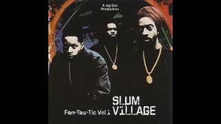 Slum Village — Fan-Tas-Tic (Vol.1) [Full 2006 Album Reissue]